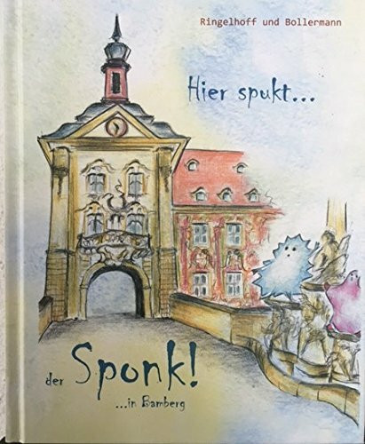 Hier spukt der Sponk!: ... in Bamberg