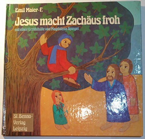 Jesus macht Zachäus froh