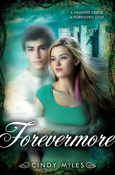 Forevermore: A Haunted Castle. A Forbidden Love