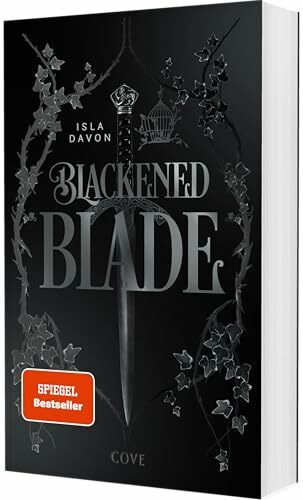 Blackened Blade (Blackened Blade 1): Dark Fantasy mit einer broken Heroine, die Rache an ihren Peinigern nimmt – exklusiv mit schwarzen Seiten, nur in der ersten Auflage!