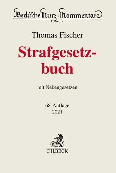 Strafgesetzbuch: mit Nebengesetzen (Beck'sche Kurz-Kommentare, Band 10)