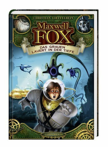 Maxwell Fox - Das Grauen lauert in der Tiefe (Kinder- und Jugendliteratur)