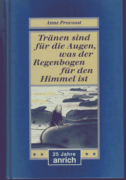 Tränen sind für die Augen, was der Regenbogen für den Himmel ist, Sonderausgabe