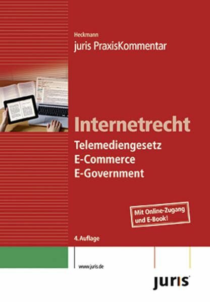 juris PraxisKommentar Internetrecht: Telemediengesetz, E-Commerce , E-Government (juris Kommentare)