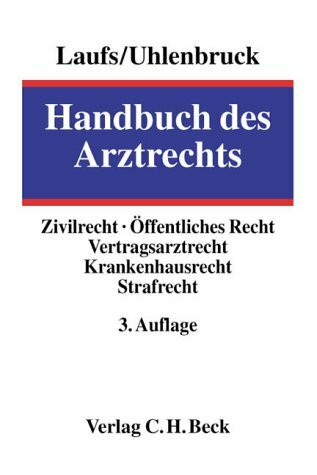 Handbuch des Arztrechts: Rechtsstand: September 2001