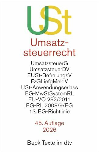 Umsatzsteuerrecht: Umsatzsteuergesetz mit Umsatzsteuer-Durchführungsverordnung, Einfuhrumsatzsteuer-Befreiungsverordnung, ... 282/2011, EG-Richtlinie (Beck-Texte im dtv)