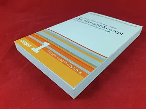 Das Harvard-Konzept. Der Klassiker der Verhandlungstechnik. Handelsblatt Karriere und Management Bd. 1
