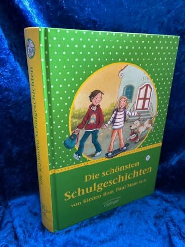 Die schönsten Schulgeschichten: Sammelband