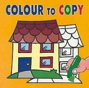 Colour to Copy (Byeway Books)