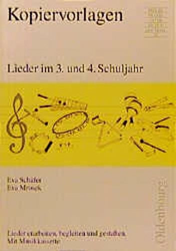 Lieder im 3. und 4. Schuljahr: Lieder erarbeiten, begleiten und gestalten mit Musikkassette