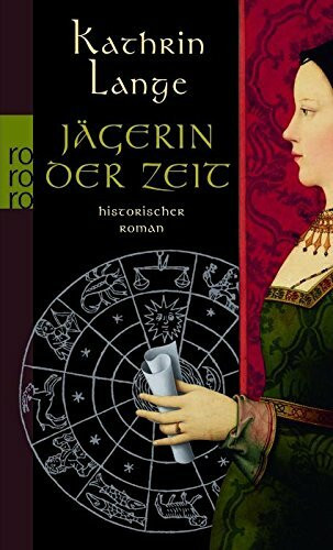 Jägerin der Zeit: Historischer Roman