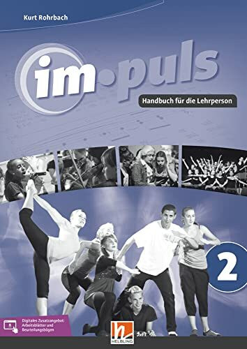 im.puls 2 - Handbuch für die Lehrperson. Ausgabe Deutschland und Schweiz: Ganz einfach Musik