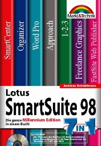 Lotus SmartSuite 98: Die ganze Millenium Edition in einem Buch! (MT Pearson Gadget)