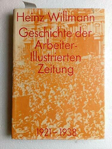 Geschichte der Arbeiter-Illustrierten-Zeitung 1921-1938