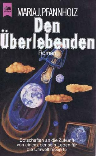 Den Überlebenden. Die sieben Flaschenposten des Anton Gstettner