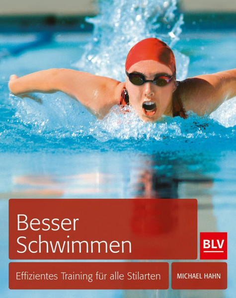 Besser schwimmen: Effizientes Training für alle Stilarten