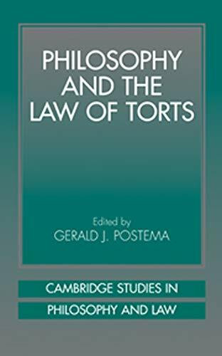 Philosophy and the Law of Torts (Cambridge Studies in Philosophy and Law)