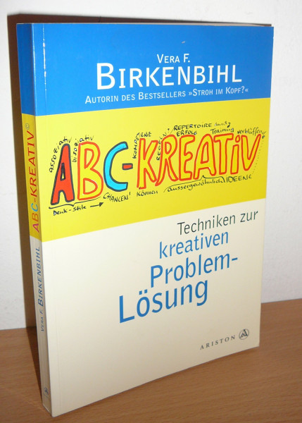 ABC-Kreativ: Techniken zur kreativen Problemlösung