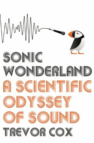 Sonic Wonderland: A Scientific Odyssey of Sound