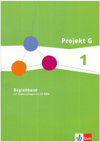 Projekt G. Begleitband 1 mit Kopiervorlagen auf CD-ROM