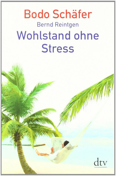 Wohlstand ohne Stress (dtv Sachbuch)