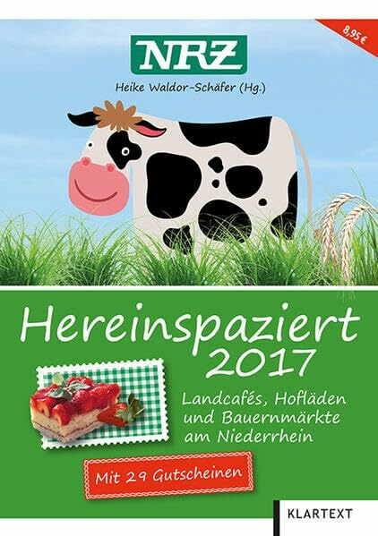Hereinspaziert 2017: Landcafés, Hofläden und Bauernmärkte am Niederrhein