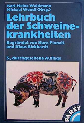Lehrbuch der Schweinekrankheiten.