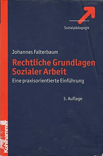 Rechtliche Grundlagen Sozialer Arbeit