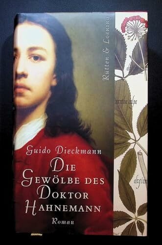 Die Gewölbe des Doktor Hahnemann: Roman