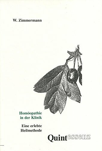 Homöopathie in der Klinik. Eine erlebte Heilmethode