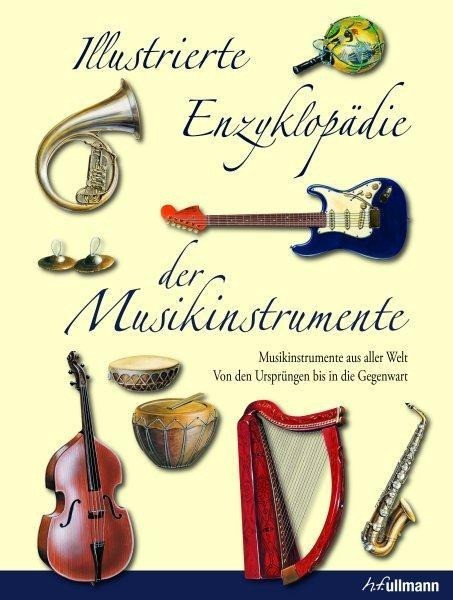 Illustrierte Enzyklopädie der Musikinstrumente