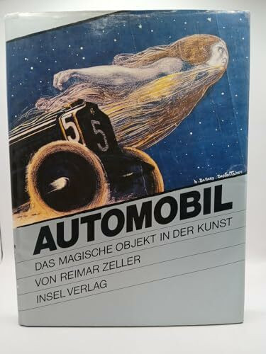 Automobil, das magische Objekt in der Kunst