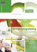 Ernährungslehre kompakt: Kompendium der Ernährungslehre für Studierende der Ernährungswissenschaft, Medizin und Naturwissenschaften
