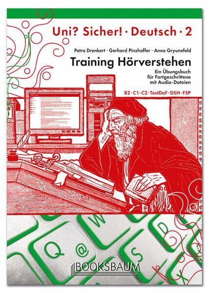 Training Hörverstehen: Ein Übungsbuch für Fortgeschrittene mit Audio-Dateien. Deutsch als Fremdsprache. Uni? Sicher! 2