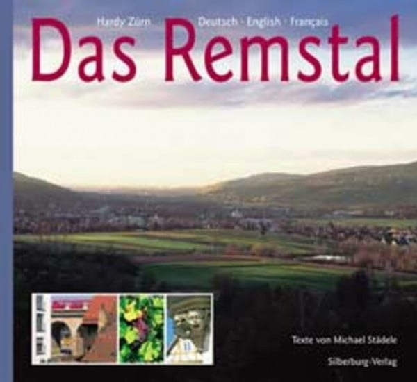 Das Remstal: Deutsch. English. Francais: Deutsch-Engl.-Französ.