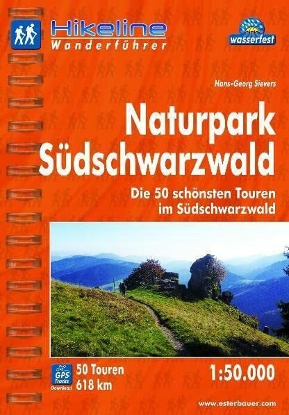 Hikeline Wanderführer Naturpark Südschwarzwald. Die 50 schönsten Touren im Südschwarzwald, 1 : 50 000, wasserfest und reißfest, GPS zum Download