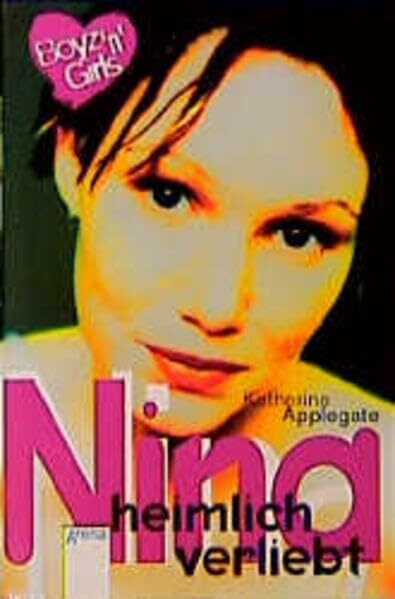 Nina, heimlich verknallt: Mit Love-Message-Karte z. Ausschneiden u. Verschicken. (Boyz'n Girls)