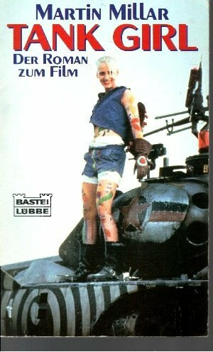 Tank Girl (Allgemeine Reihe. Bastei Lübbe Taschenbücher)
