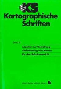 Aspekte zur Gestaltung und Nutzung von Karten für den Schulunterricht