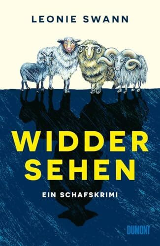 Widdersehen: Ein Schafskrimi | Mit den Schafen aus ›Glennkill‹ (Schafskrimis, Band 3)