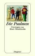 Die Psalmen - Übertragen von Moses Mendelsohn