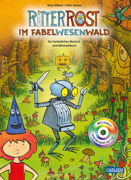 Ritter Rost: Ritter Rost im Fabelwesenwald (Ritter Rost mit CD und zum Streamen, Bd. ?): Ein herbstliches Musical- und Mitmachbuch mit CD