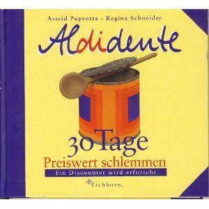Aldidente. 30 Tage preiswert schlemmen