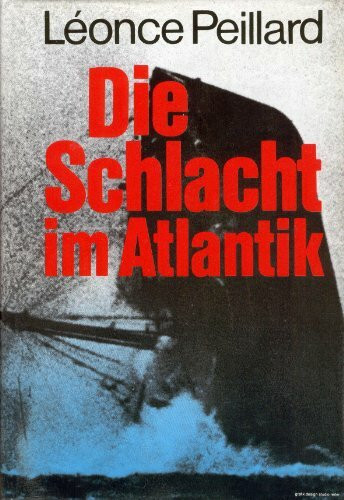 Die Schlacht im Atlantik