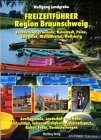 Freizeitführer Region Hannover /Hildesheim. Hameln-Pyrmont, Hannover, Hildesheim, Nienburg, Peine, Schaumburger Land: 1000 Freizeittips