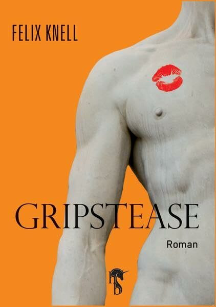 Gripstease: Ein metaphysischer Schelmenroman