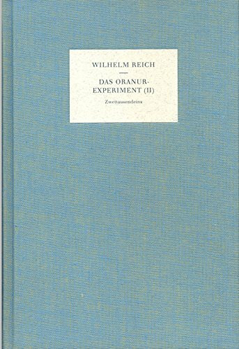 Das Spätwerk. 6 Bände Spätwerk und 6 Bände Kommentar: Das Oranur-Experiment. Zweiter Bericht (1951-1956). Contact With Space / OROP Wüste Ea (1954-1955)