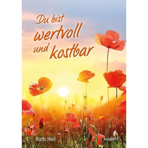 Du bist wertvoll und kostbar