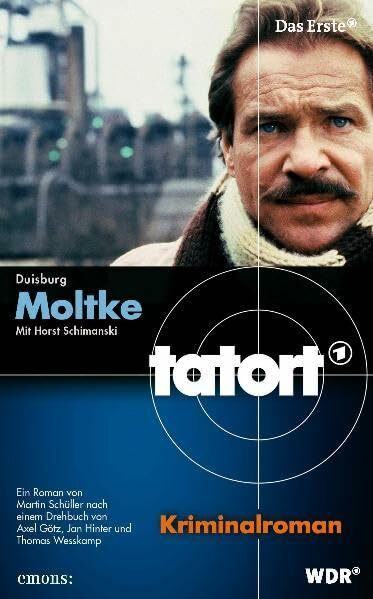 Moltke (Tatort: Begleitbuch zur gleichnamigen ARD-Serie "Tatort")