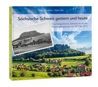Sächsische Schweiz gestern und heute